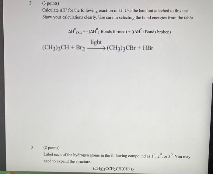 2 3 Points Calculate Ah For The Following Reaction In Kj Use The Handout Attached To This Test Show Your Calculation 1