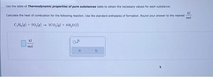 Use The Table Of Thermodynamic Properties Of Pure Substances Table To Obtain The Necessary Values For Each Substance Kj 1