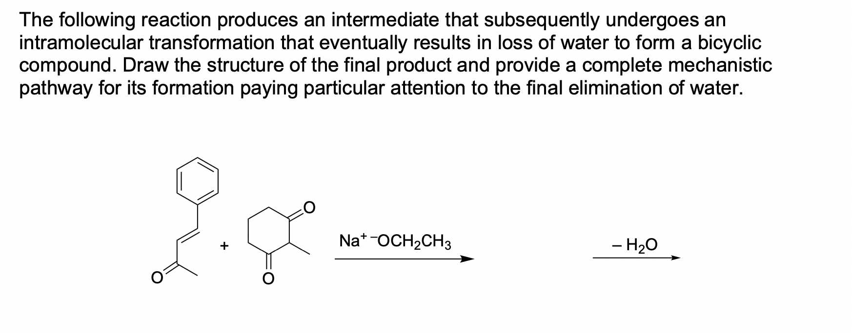The Following Reaction Produces An Intermediate That Subsequently Undergoes An Intramolecular Transformation That Eventu 1