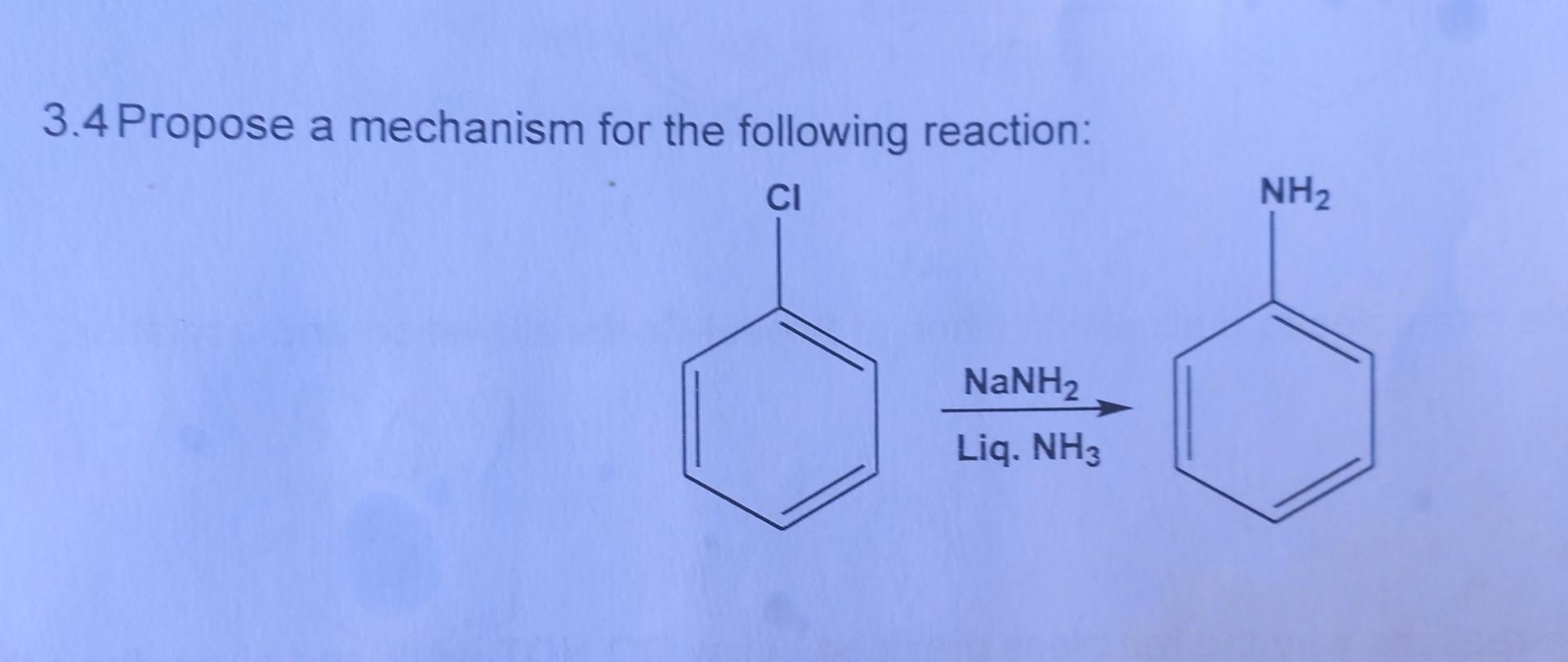 3 4 Propose A Mechanism For The Following Reaction Ci Nanh Liq Nh3 Nh 1