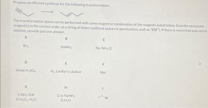 Propose An Efficient Synthesis For The Following Transformation Br X Br The Transformation Above Can Be Performed With 3