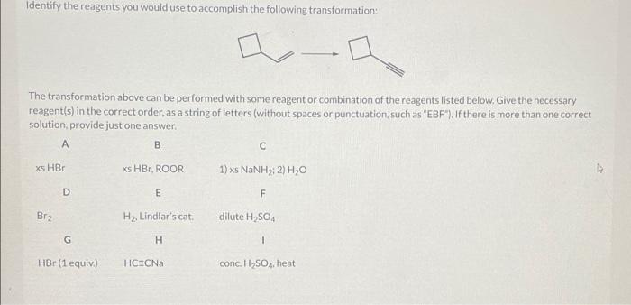 Propose An Efficient Synthesis For The Following Transformation Br X Br The Transformation Above Can Be Performed With 4