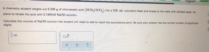 A Chemistry Student Weighs Out 0 0689 G Of Phosphoric Acid H Po A Triprotic Acid Into A 250 Ml Volumetrie Flask An 3