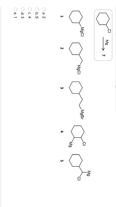 O O O O A 2 B 5 C 4 D 3 E 1 Ci Mgcl Mg 2 Mgcl Mgbr Mg Mg 1