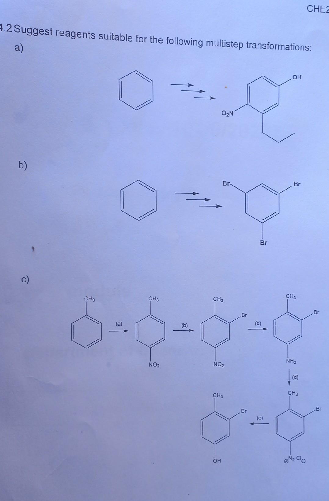 Chez 4 2 Suggest Reagents Suitable For The Following Multistep Transformations A Oh 0 N Br B C Br Br Ch3 Ch3 Ch3 Ch 1