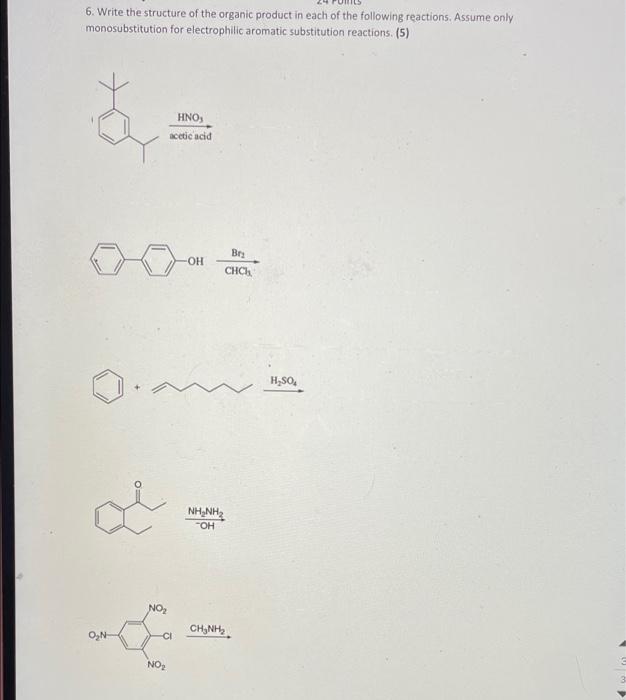 6 Write The Structure Of The Organic Product In Each Of The Following Reactions Assume Only Monosubstitution For Elect 1