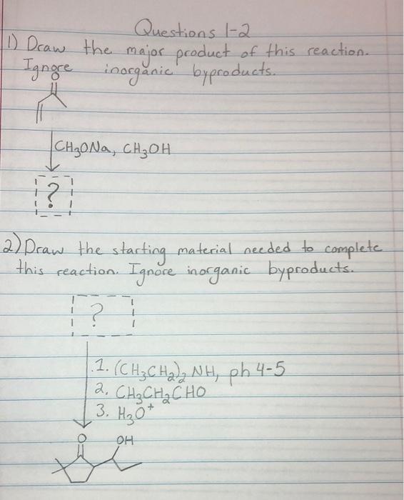 Questions 1 2 1 Deaw The Major Product Of This Reaction Ignore Inorganic Byproducts Ch Ona Ch Oh 2 Draw The Star 1