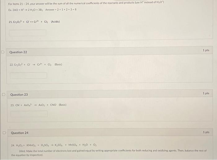 For Items 21 24 Your Answer Will Be The Sum Of All The Numerical Coefficients Of The Reactants And Products Use H Inst 1