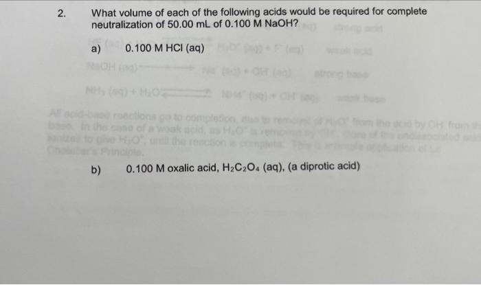 2 What Volume Of Each Of The Following Acids Would Be Required For Complete Neutralization Of 50 00 Ml Of 0 100 M Naoh 1