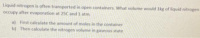 A First Calculate The Amount Of Moles In The Container 2