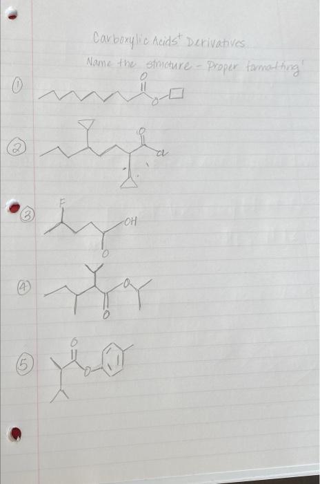 0 5 Carboxylic Acids Derivatives Name The Structure Proper Formatting A Oh Hya The 1