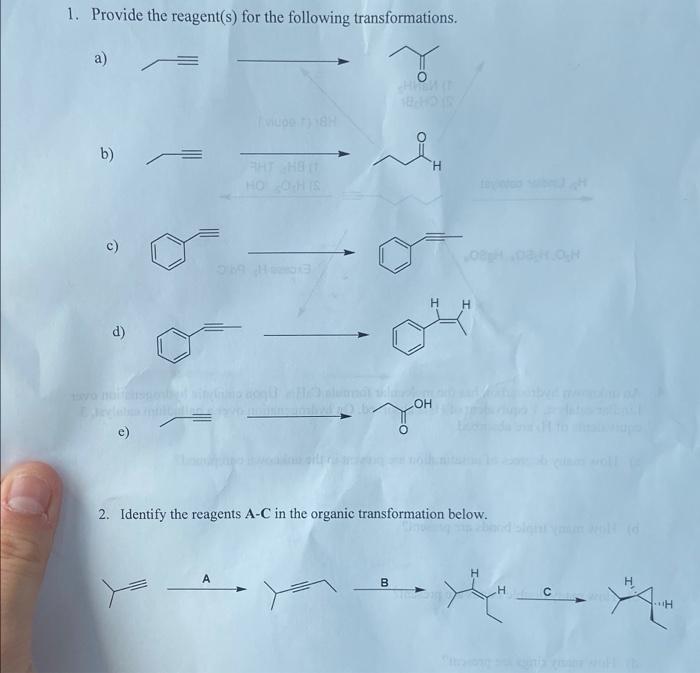 1 Provide The Reagent S For The Following Transformations A A Y Hem 18h2 Viupe 18h O Ht Hoit Ho Ohis 613 Hh D Audim 1