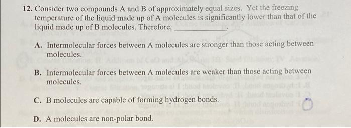 12 Consider Two Compounds A And B Of Approximately Equal Sizes Yet The Freezing Temperature Of The Liquid Made Up Of A 1