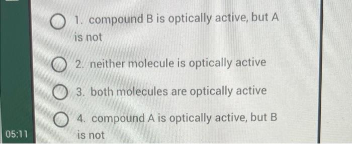 Are Either Of The Following Molecules Considered Optically Active Nh Oh Nh A Boh 05 11 1 Compound B Is Optically Ac 2