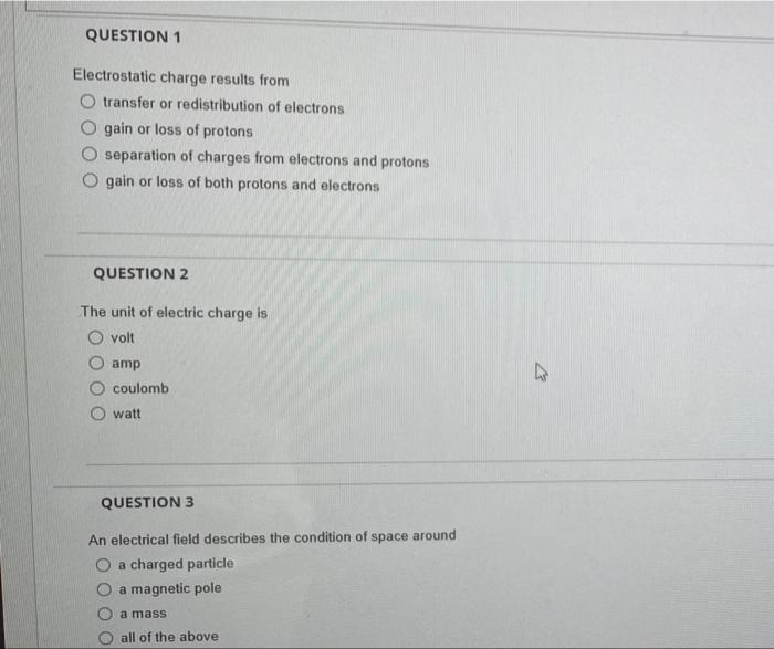 Question 1 Electrostatic Charge Results From O Transfer Or Redistribution Of Electrons Gain Or Loss Of Protons Separatio 1