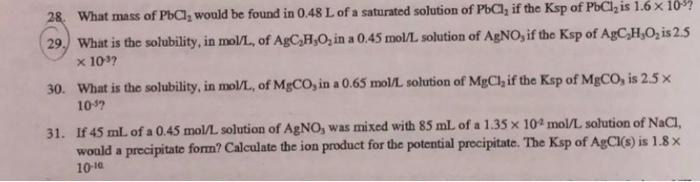 28 What Mass Of Pbcl Would Be Found In 0 48 L Of A Saturated Solution Of Pbcl If The Ksp Of Pbcl Is 1 6 X 10 29 Wh 1