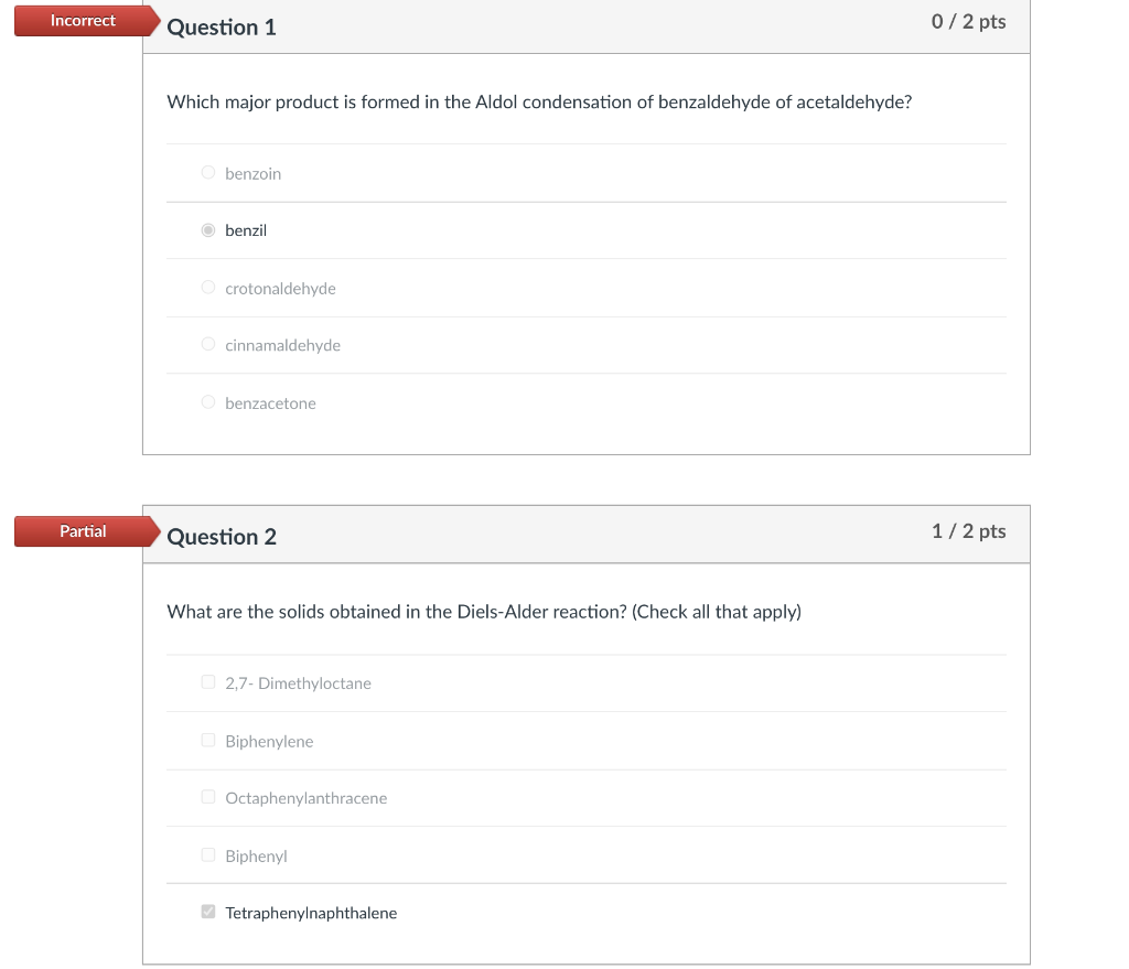 Incorrect Question 1 0 2 Pts Which Major Product Is Formed In The Aldol Condensation Of Benzaldehyde Of Acetaldehyde Be 1