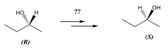 Devise A Synthetic Route That Will Convert R Sec Butyl Alcohol Into S Sec Butyl Alcohol 1
