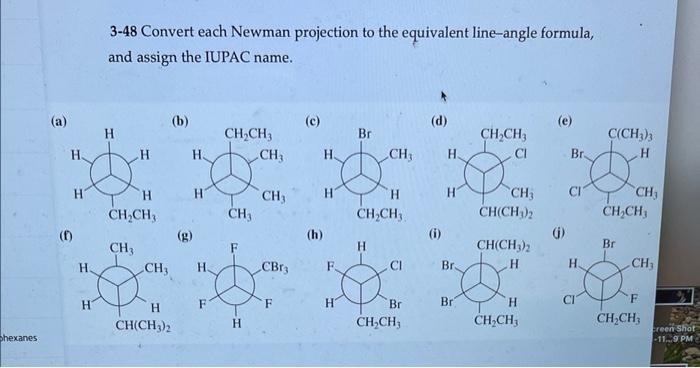 Hexanes A H H 1 H H 3 48 Convert Each Newman Projection To The Equivalent Line Angle Formula And Assign The Iupac 1