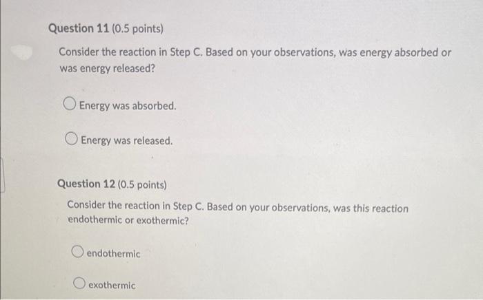 Question 3 0 5 Points Consider The Reaction In Step A Based On Your Observations Was Energy Absorbed Or Was Energy R 5