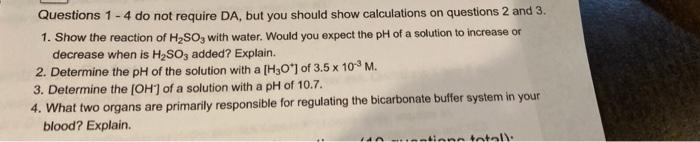 Questions 1 4 Do Not Require Da But You Should Show Calculations On Questions 2 And 3 1 Show The Reaction Of H So3 Wi 1
