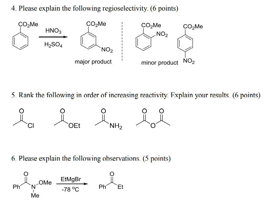 4 Please Explain The Following Regioselectivity 6 Points Co Me Co Me Hno3 Co Me No H So4 No Major Product Minor Pr 1