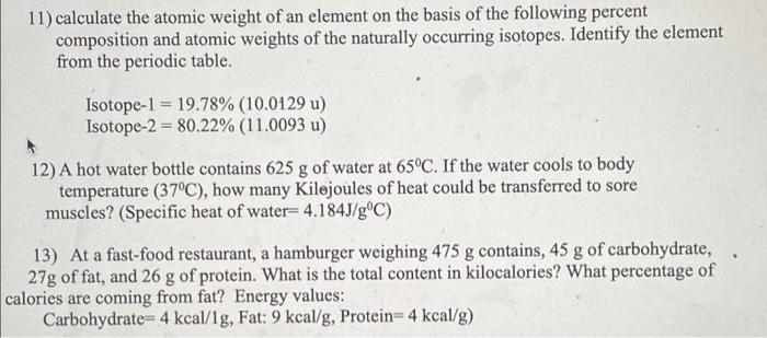 11 Calculate The Atomic Weight Of An Element On The Basis Of The Following Percent Composition And Atomic Weights Of Th 1
