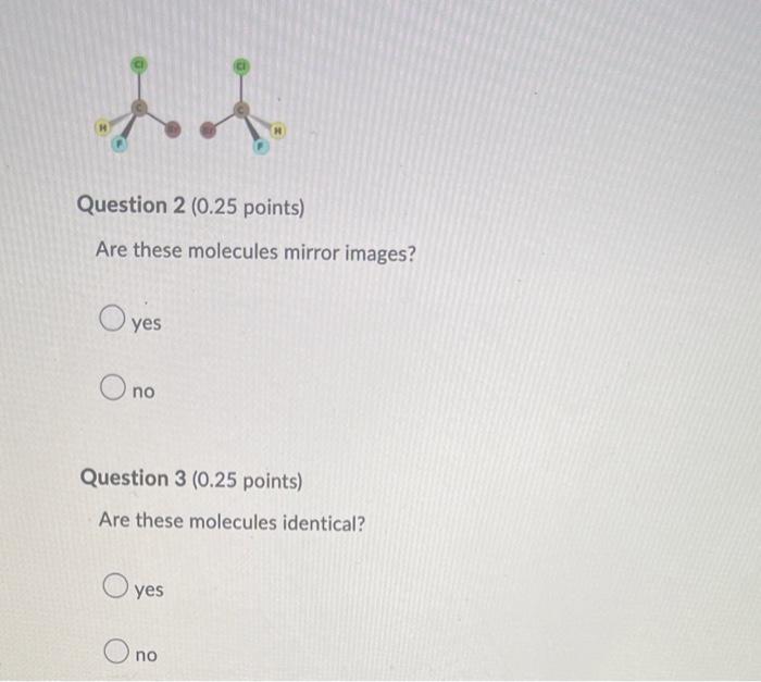 Question 1 0 5 Points Classify The Following Two Molecules Hint Imagine Highlighting The Longest Continuous Chain Of 2