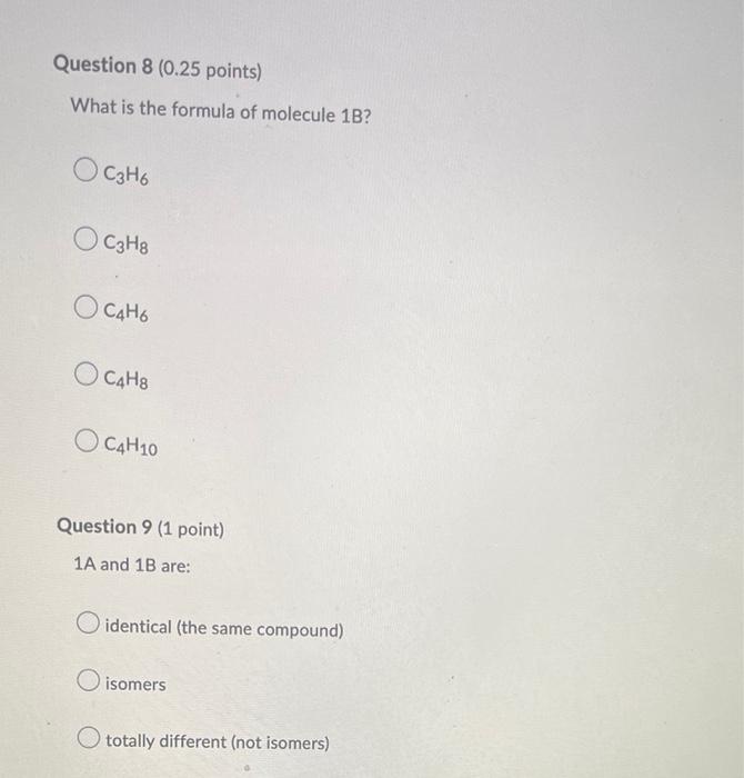 Question 1 0 5 Points Classify The Following Two Molecules Hint Imagine Highlighting The Longest Continuous Chain Of 6
