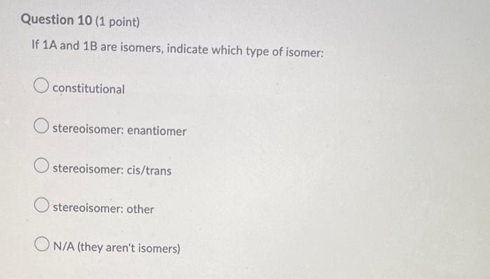 Question 1 0 5 Points Classify The Following Two Molecules Hint Imagine Highlighting The Longest Continuous Chain Of 7