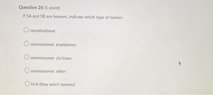 Question 1 0 5 Points Classify The Following Two Molecules Hint Imagine Highlighting The Longest Continuous Chain Of 18