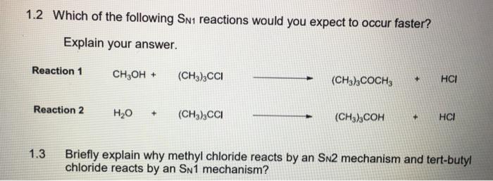 1 2 Which Of The Following Sn1 Reactions Would You Expect To Occur Faster Explain Your Answer Reaction 1 Ch Oh Ch3 1
