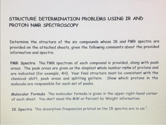 Structure Determination Problems Using Ir And Proton Nmr Spectroscopy Determine The Structure Of The Six Compounds Whose 1
