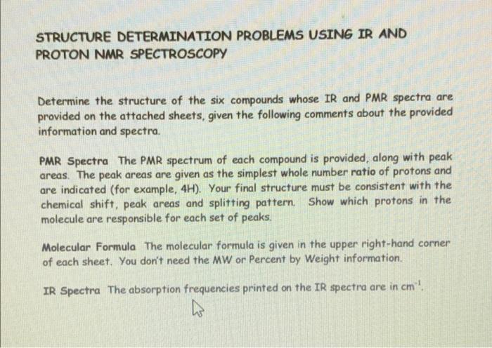 Structure Determination Problems Using Ir And Proton Nmr Spectroscopy Determine The Structure Of The Six Compounds Whose 1