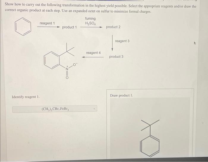 Show How To Carry Out The Following Transformation In The Highest Yield Possible Select The Appropriate Reagents And Or 1