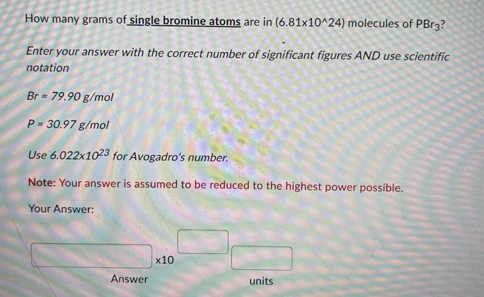Calculate The Number Of Moles Of C4h10 In 6 5x10 3 Grams Of Butane C4h10 C 12 01 G Mol H 1 01 G Mol Enter Your A 2