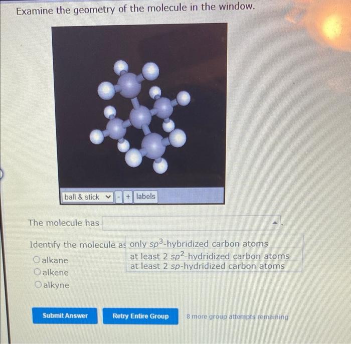 Examine The Geometry Of The Molecule In The Window Ball Stick V Labels The Molecule Has Identify The Molecule As On 1