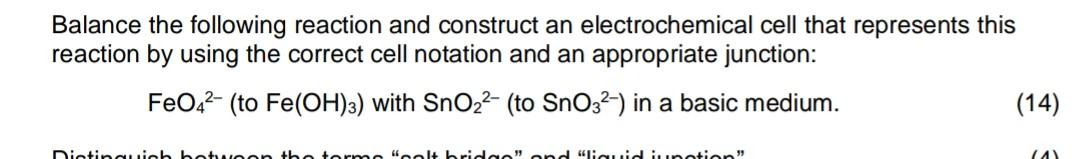 Balance The Following Reaction And Construct An Electrochemical Cell That Represents This Reaction By Using The Correct 1