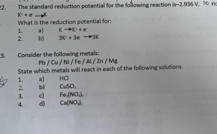 15 Which Pair Of Ions Will Be Most Likely To React At Standard State Conditions 1 A Mno And Sn 2 B Zn And Cl 2