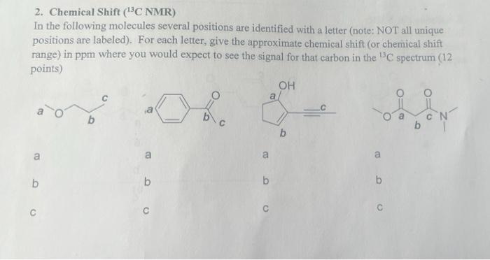 2 Chemical Shift 13c Nmr In The Following Molecules Several Positions Are Identified With A Letter Note Not All Uni 1