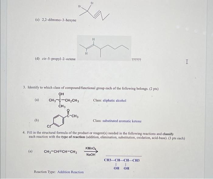 1 Give The Iupac Name For The Following State Whether The Molecule Is Cis Or Trans If It Applies 2 Pts Each Name 3 2