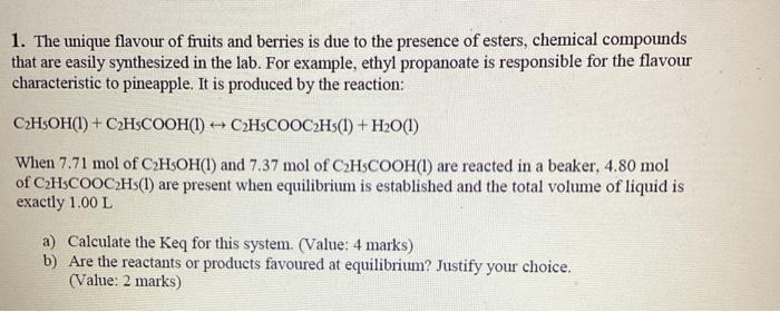 1 The Unique Flavour Of Fruits And Berries Is Due To The Presence Of Esters Chemical Compounds That Are Easily Synthes 1
