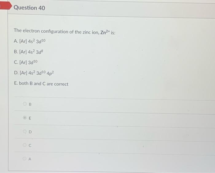 Ct Question 38 The Electron Configuration Of The Sodium Ion Na Is A 1s 2s B 1s 2s22p3 C 1s 2s 2p6 D Ne E Bo 3