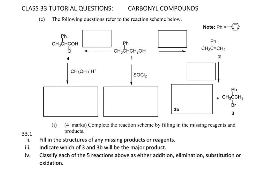 Class 33 Tutorial Questions C The Following Questions Refer To The Reaction Scheme Below Ph Ch Chcoh Ph O Ch3chch Oh 1