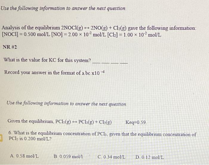 Use The Following Information To Answer The Next Question Analysis Of The Equilibrium 2noci G 2no G Cl G Gave 1