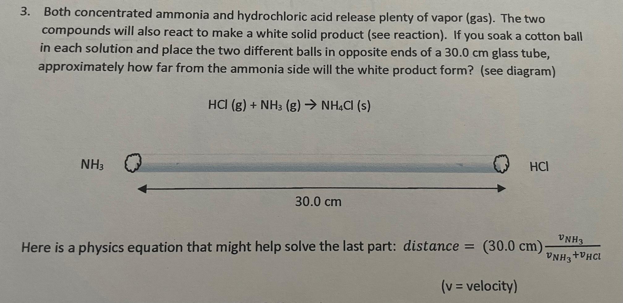 3 Both Concentrated Ammonia And Hydrochloric Acid Release Plenty Of Vapor Gas The Two Compounds Will Also React To M 1