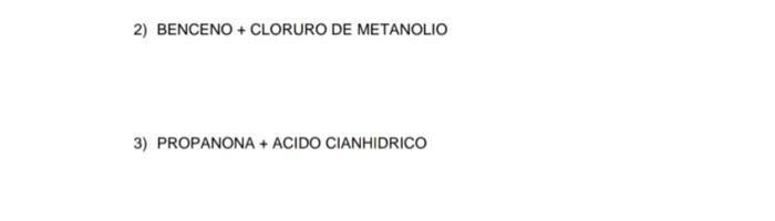 2 Benceno Cloruro De Metanolio 3 Propanona Acido Cianhidrico 1