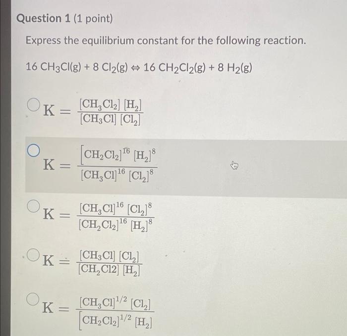 Question 8 1 Point Determine The Value Of Kc For The Following Reaction If The Equilibriur Concentrations Are As Foll 2