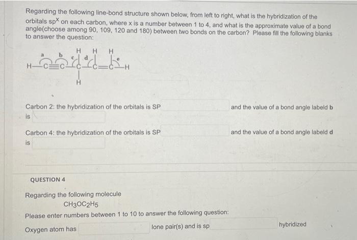Regarding The Following Line Bond Structure Shown Below From Left To Right What Is The Hybridization Of The Orbitals S 1