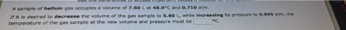 A Sample Of An Unknown Gas Is Found To Have A Density Of 1 95 G L At A Pressure Of 0 688 Atm And A Temperature Of 36 C 2